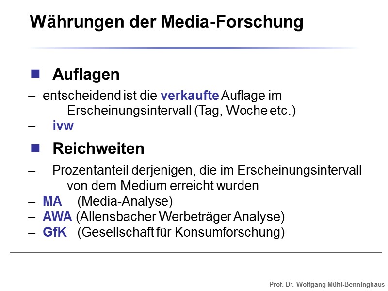 Auflagen  –  entscheidend ist die verkaufte Auflage im  Erscheinungsintervall (Tag, Woche